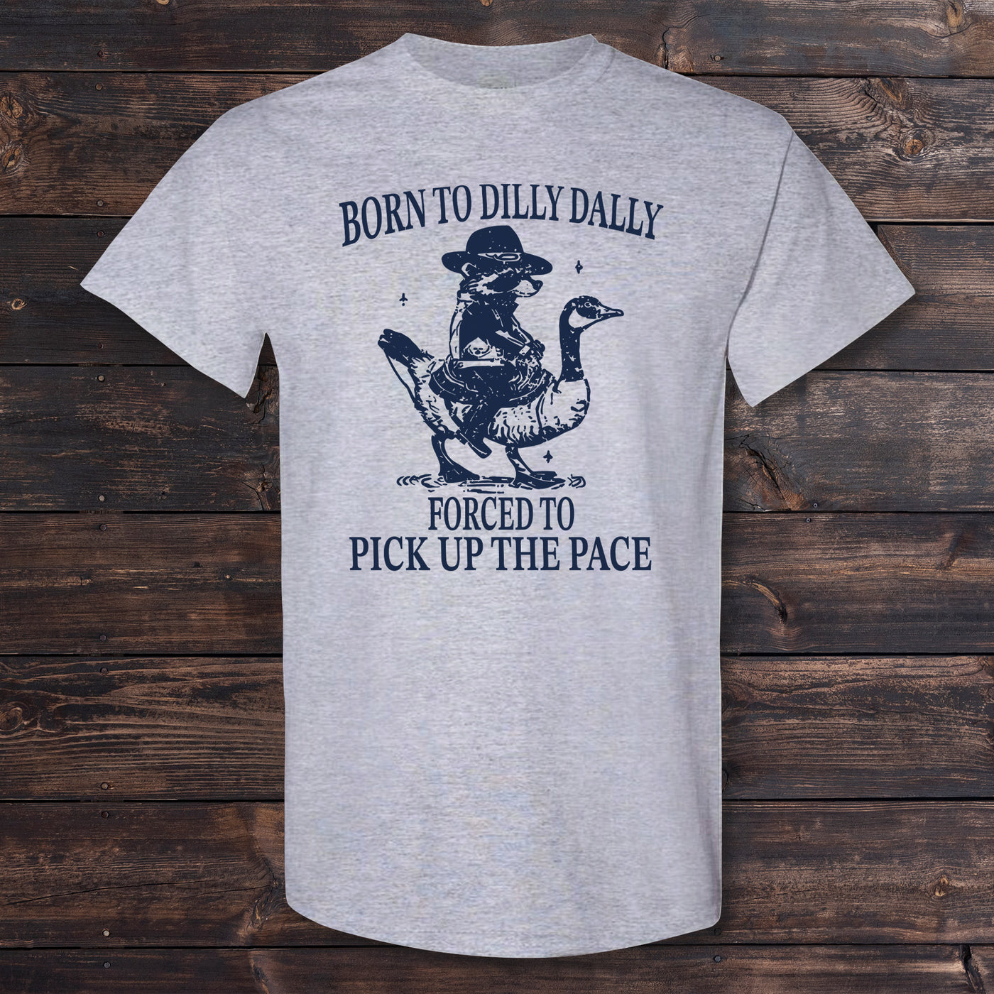 Daydream Tees Born to Dilly Dally