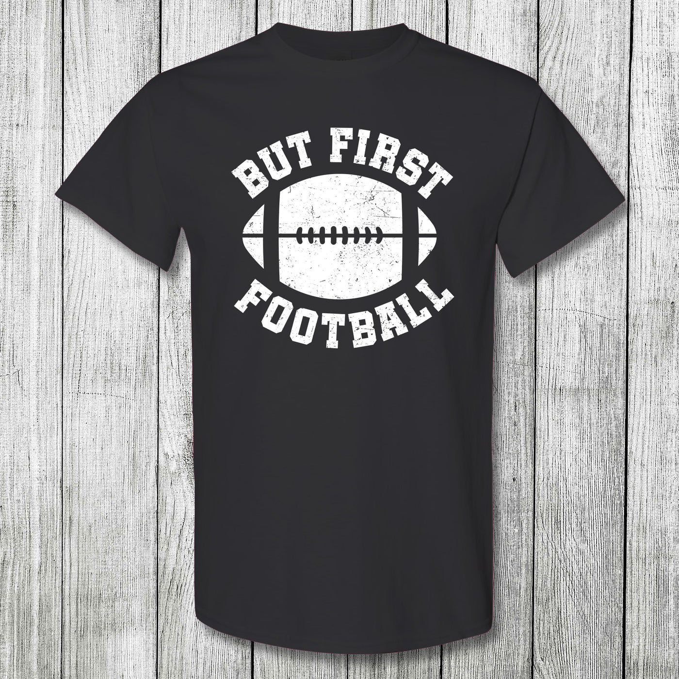 Daydream Tees But First Football