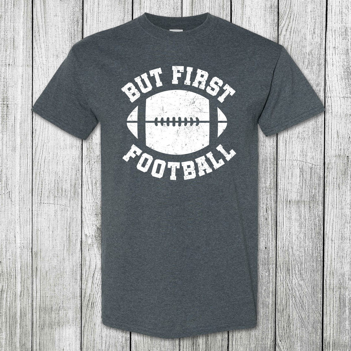 Daydream Tees But First Football