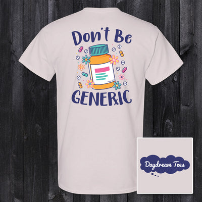 Daydream Tees Don't Be Generic