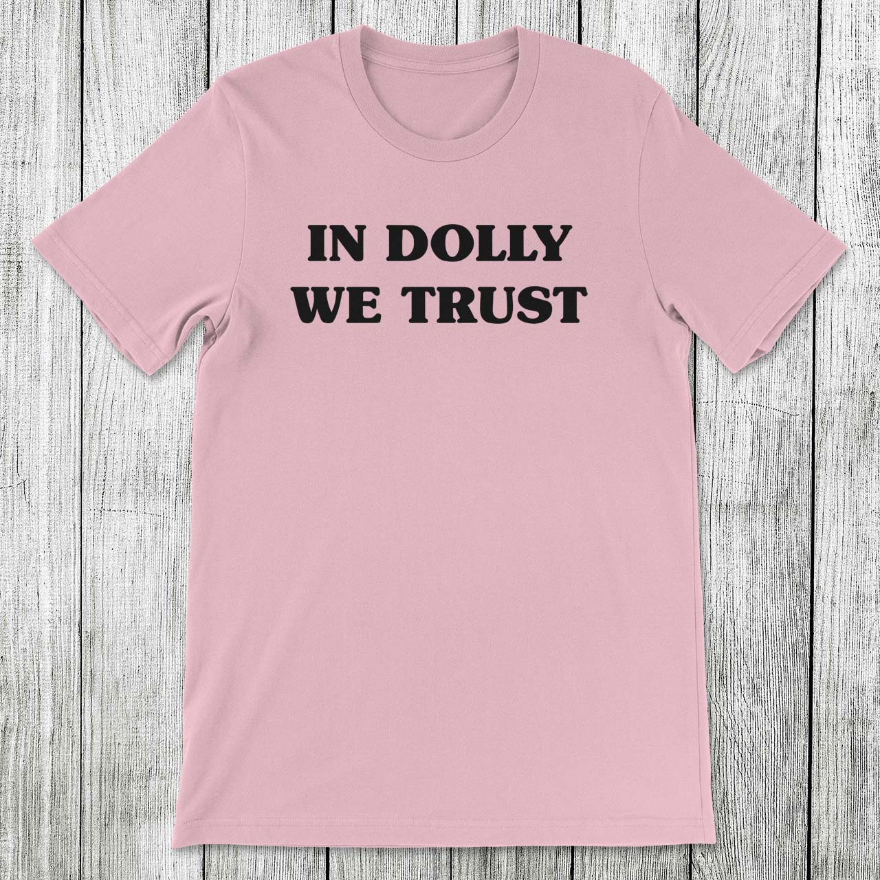 Daydream Tees In Dolly We Trust Light Pink