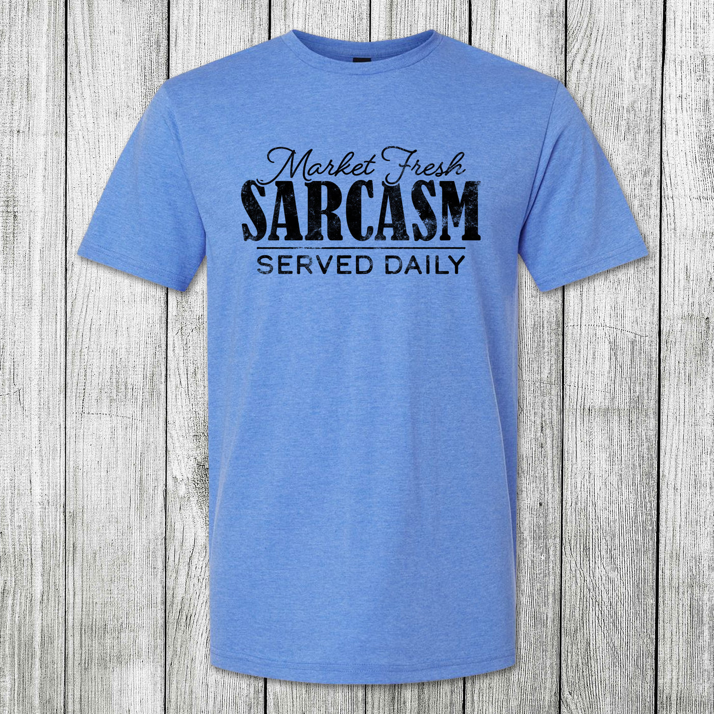 Daydream Tees Market Fresh Sarcasm