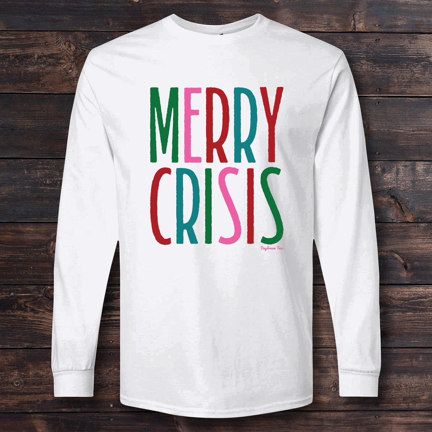 Daydream Tees Merry Crisis