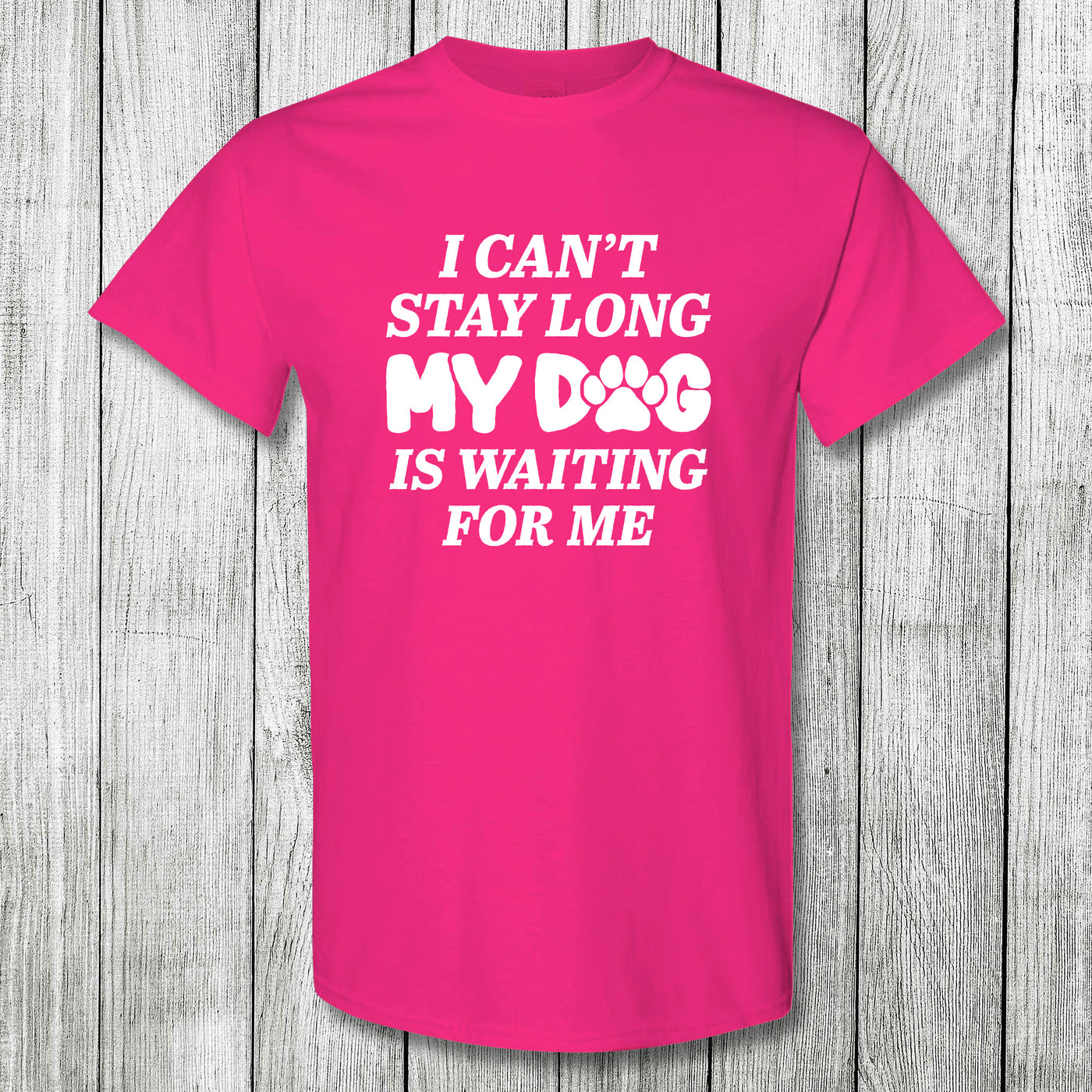 Daydream Tees My Dog is Waiting For Me