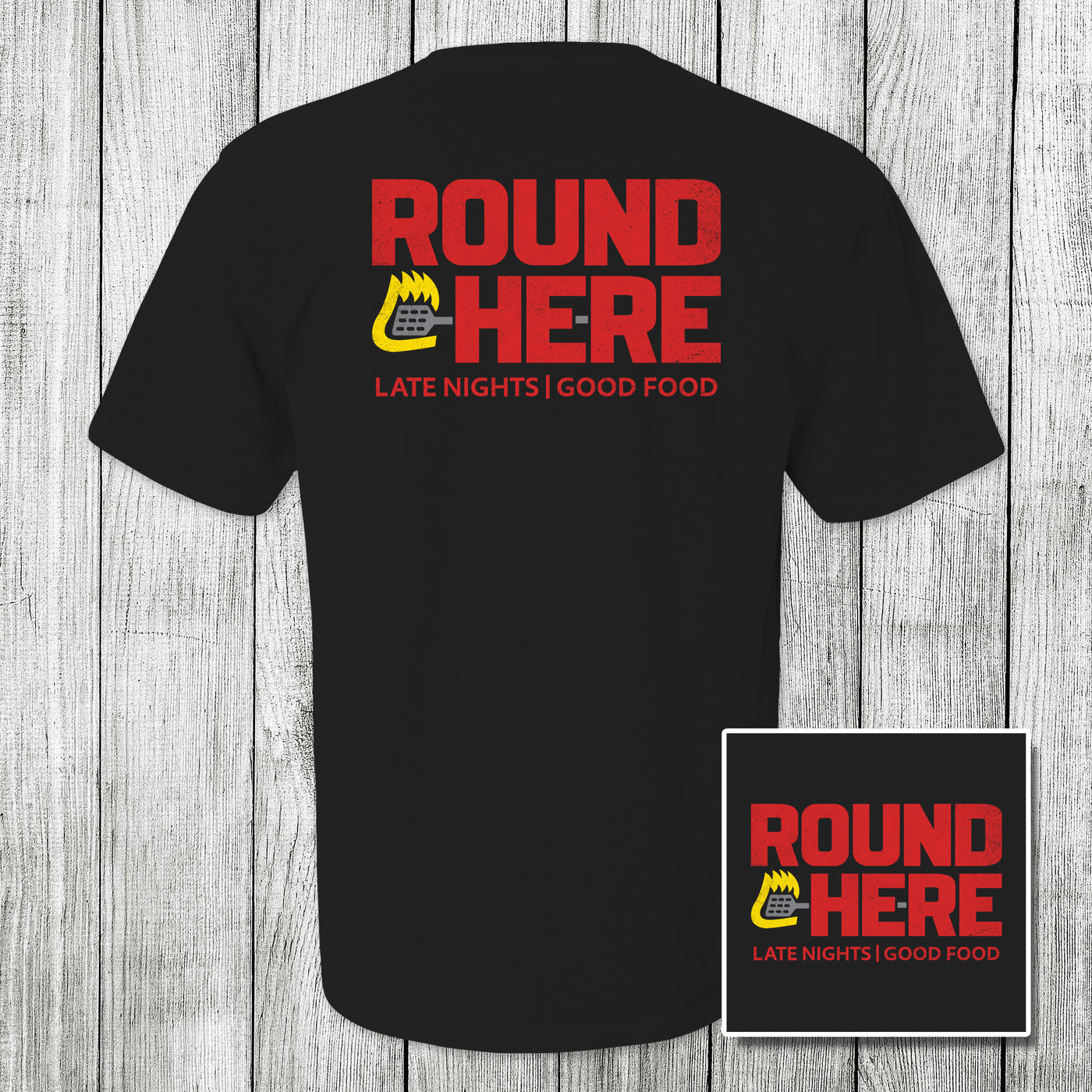 'Round Here Clothing Late Nights Good Food