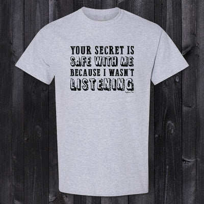 Daydream Tees Your Secret is Safe With Me