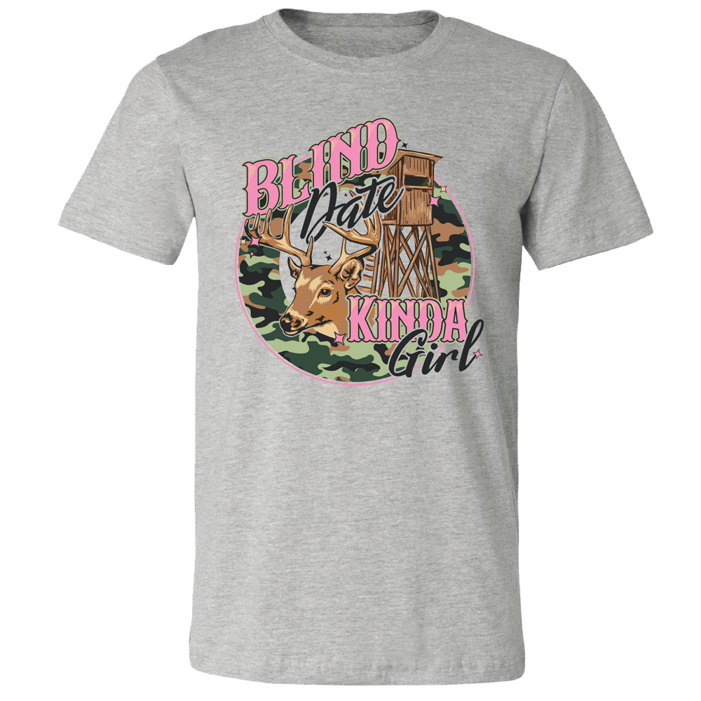 Blind Date Kinda Girl Tee - For the Outdoorsy & Adventurous