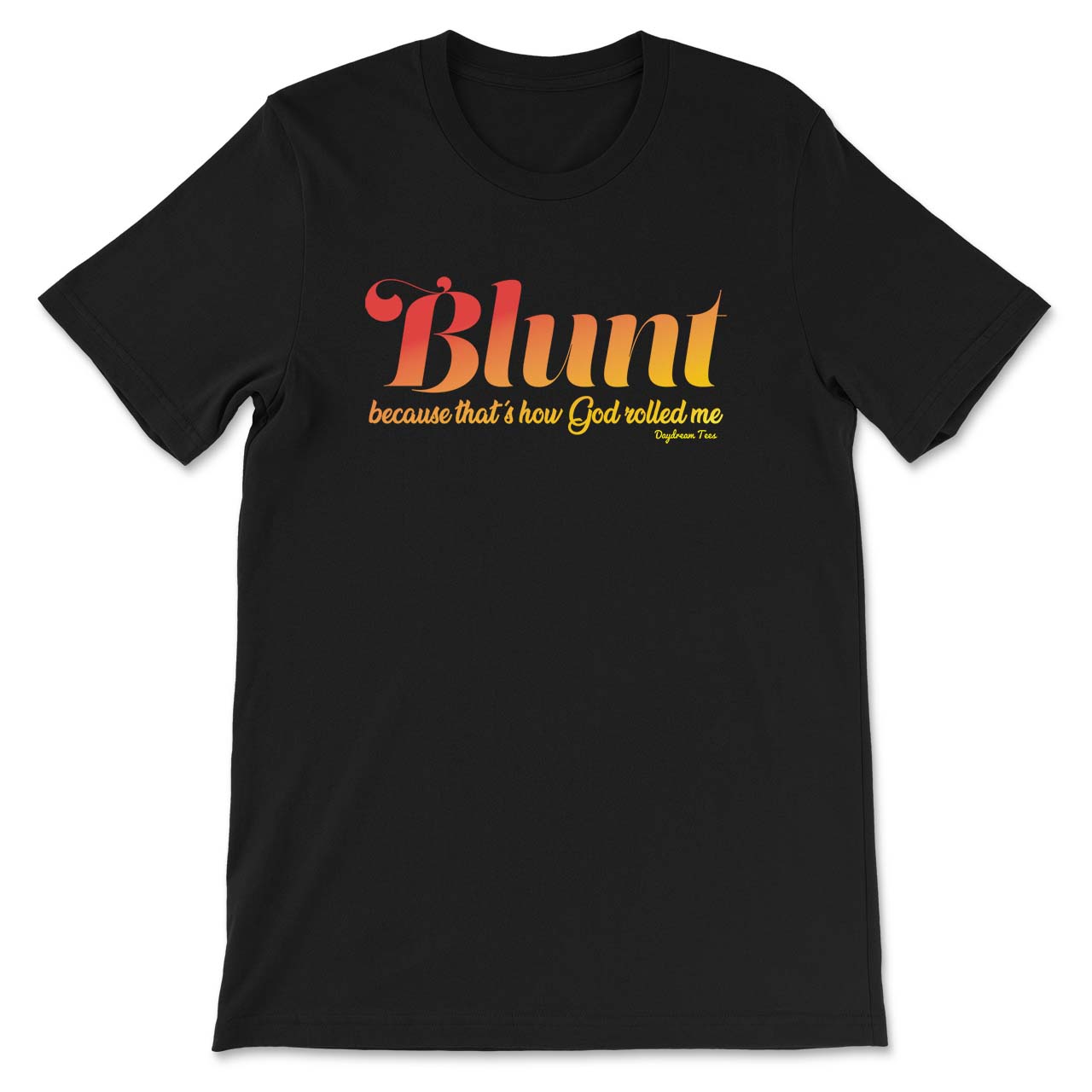 Daydream Tees Blunt