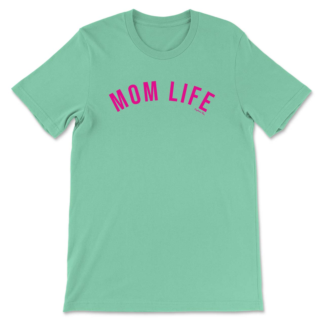 Daydream Tees Mom Life