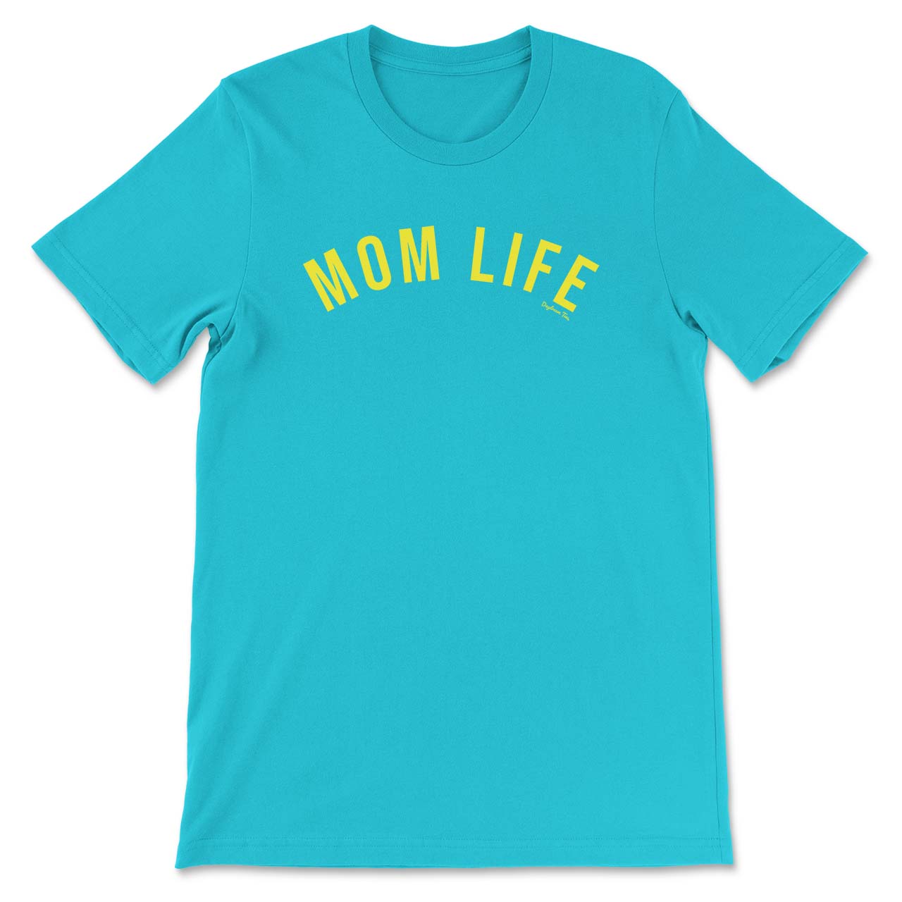 Daydream Tees Mom Life