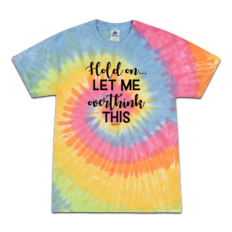 Daydream Tees Overthink Tie-Dye