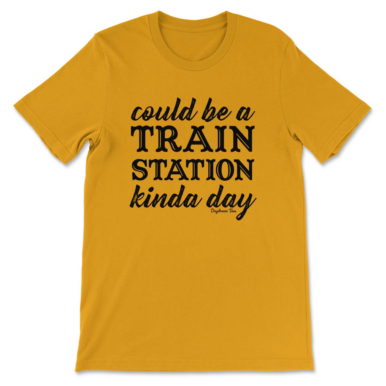 Daydream Tees Train Station Kinda Day