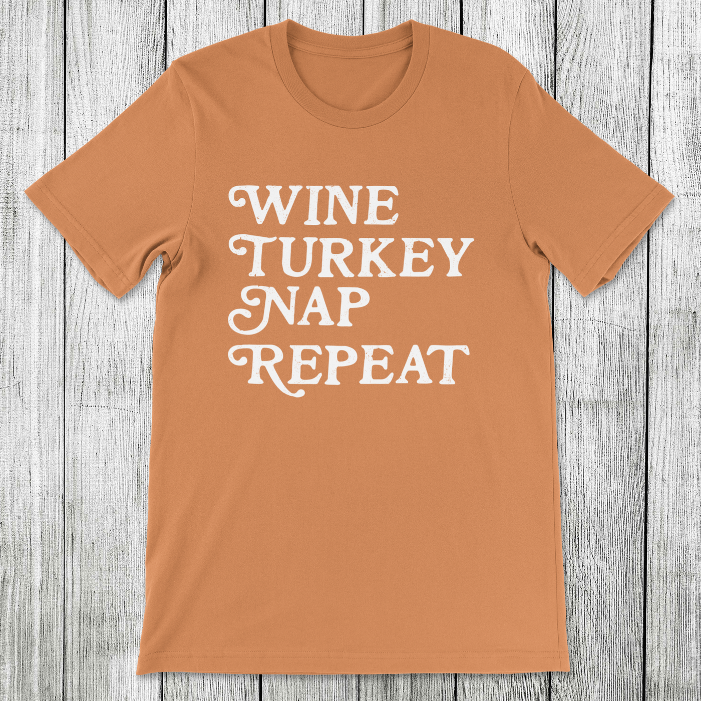 Daydream Tees Wine Turkey Nap Repeat